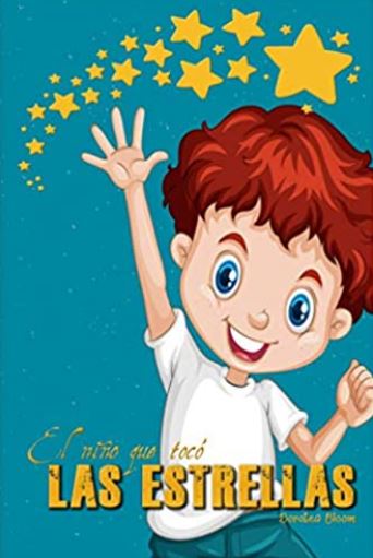 Cuento infantil El niño que toco las estrellas